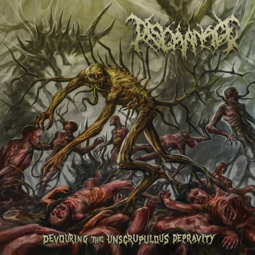 Discarnage : Devouring the Unscrupulous Depravity
